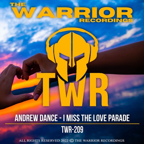 Andrew Dance-I Miss The Love Parade