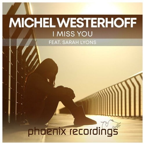 Michel Westerhoff, Sarah Lyons-I Miss You