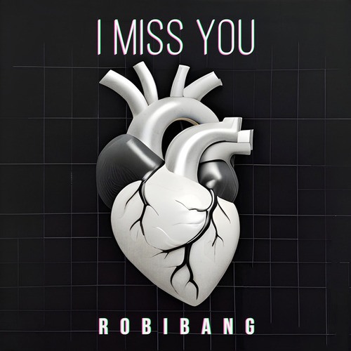 RobiBang-I Miss You
