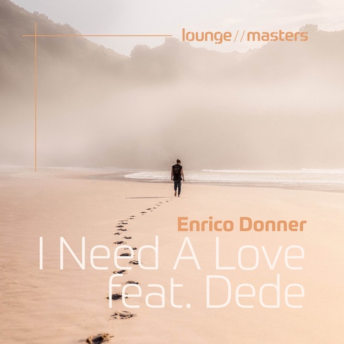 Enrico Donner, Dédé-I Need A Love feat. Dede