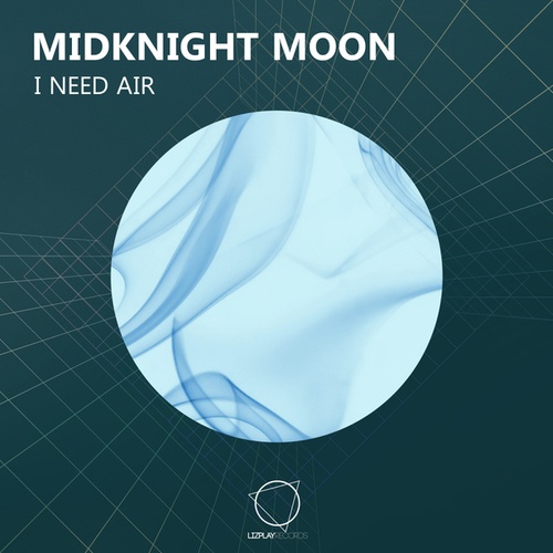 Midknight Moon-I Need Air
