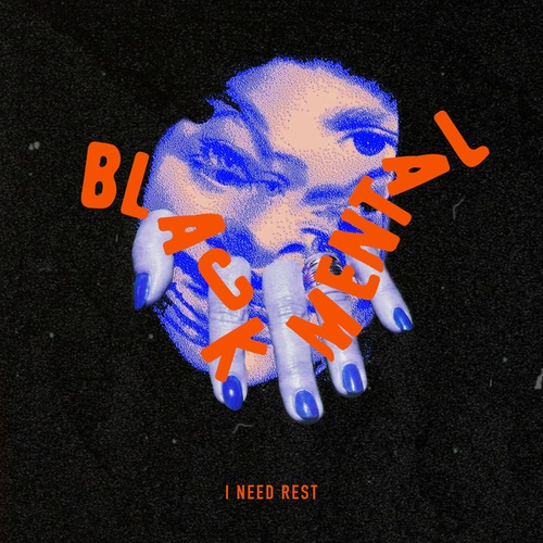 Black Mental, Mila Dietrich, Skelesys-I Need Rest