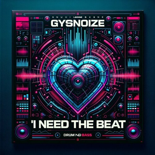 GYSNOIZE-I Need the Beat