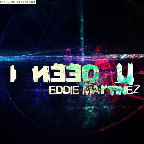 Eddie Martinez-I Need U