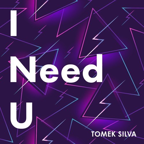 Tomek Silva-I Need U (Extended Mix)