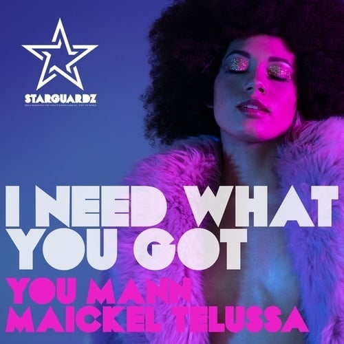 Maickel Telussa, You Mann-I Need What You Got
