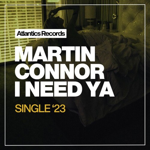 Martin Connor-I Need Ya