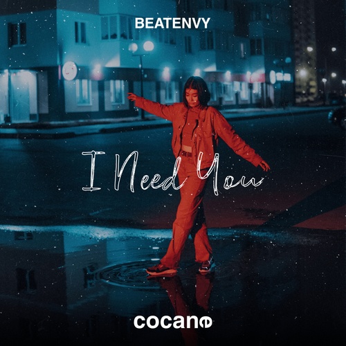 Beatenvy-I Need You