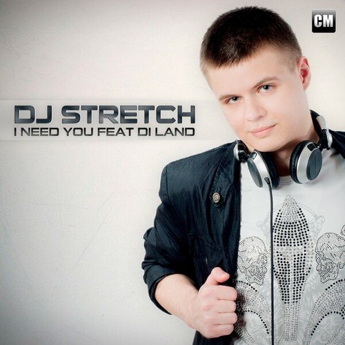 DJ Stretch, Di Land-I Need You