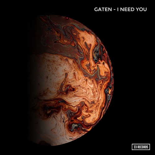 Gaten-I Need You