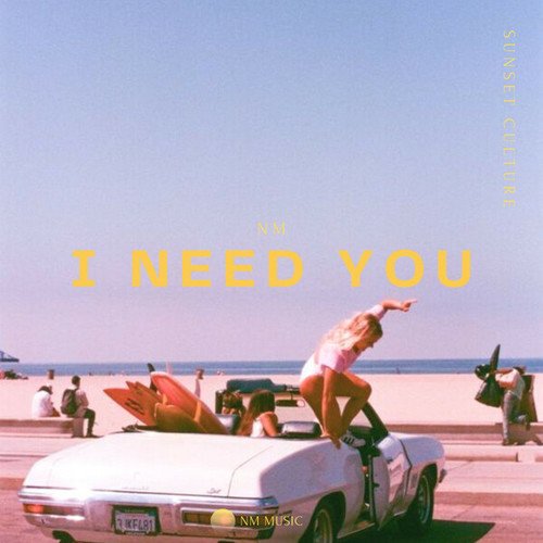 NM-I Need You