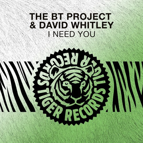 The BT Project, David Whitley-I Need You
