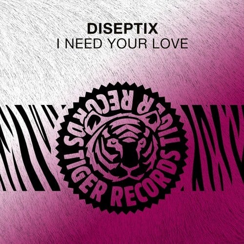 Diseptix-I Need Your Love