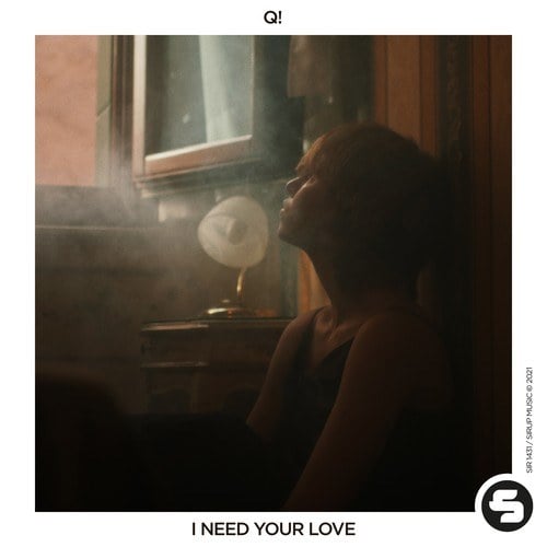 Q!-I Need Your Love
