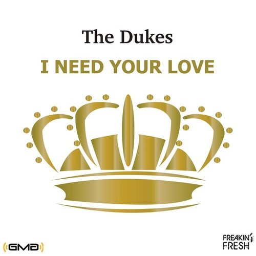 The Dukes-I Need Your Love