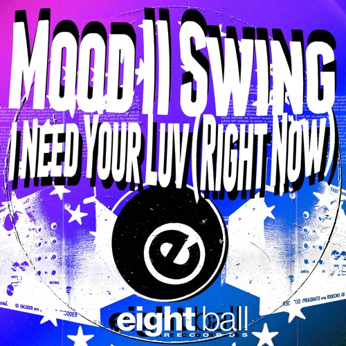 Mood II Swing, Wall Of Sound, Louie Balo, Louie Balo Guzman-I Need Your Luv (Right Now)
