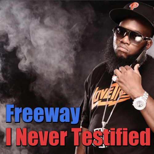 Freeway-I Never Testified