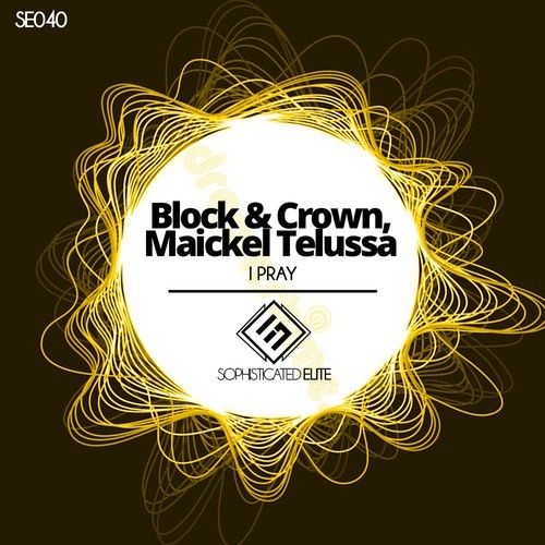 Maickel Telussa, Block & Crown-I Pray