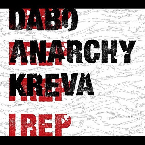 DaBo, ANARCHY, KREVA-I REP