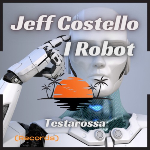 Jeff Costello-I Robot