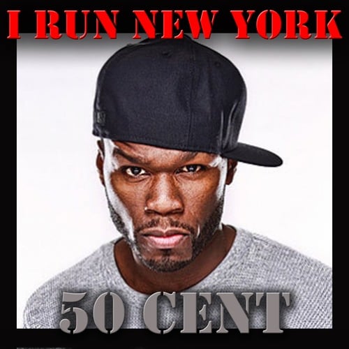 50 Cent, Tony Yayo-I Run New York