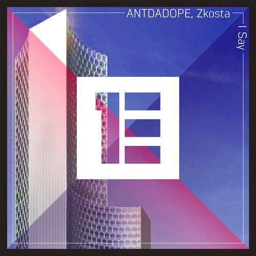 ANTDADOPE, Zkosta-I Say