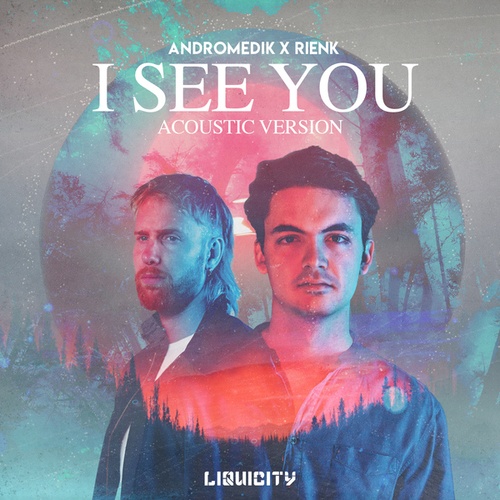 Andromedik, RIENK-I See You (Acoustic)