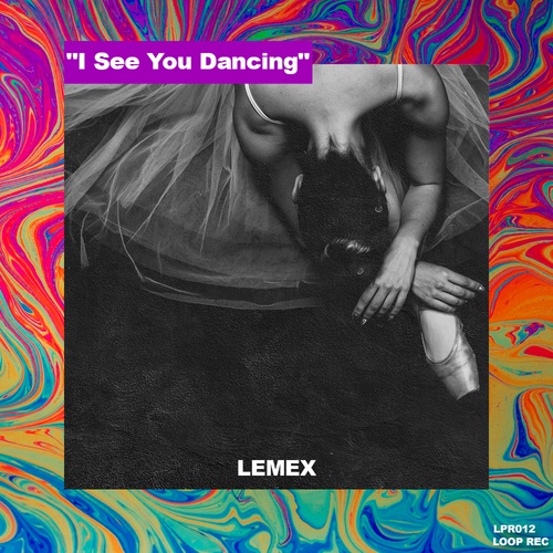 Lemex-I See You Dancing