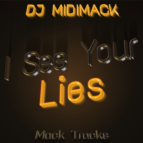 DJ MIDIMACK-I See Your Lies