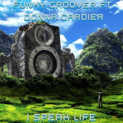 Funky Groover, Donna Gardier-I Speak Life