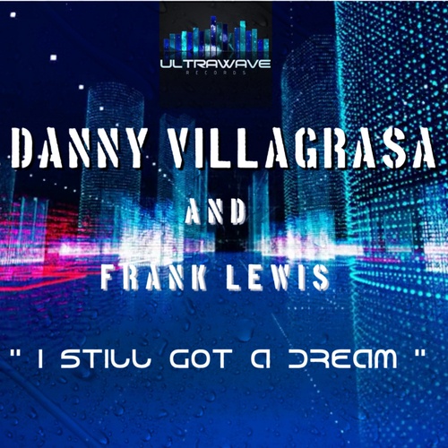 Danny Villagrasa-I still got a dream