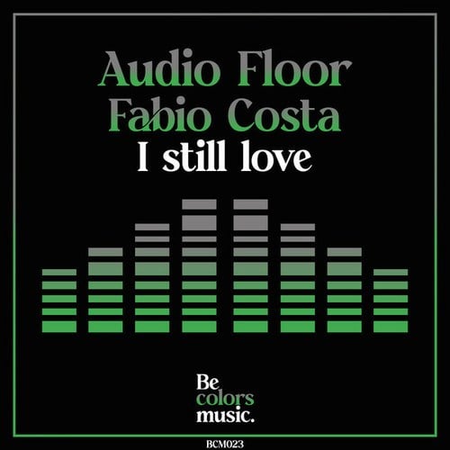 Audio Floor, Fabio Costa-I still love