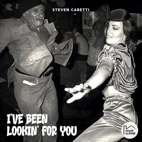 Steven Caretti-I've Been Looking for You