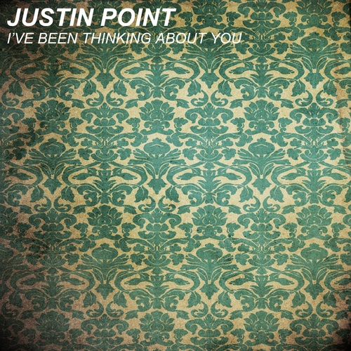 Justin Point-I've Been Thinking About You