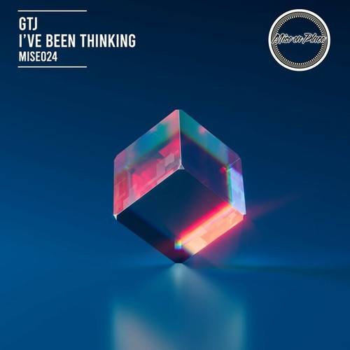 GTJ-I've Been Thinking