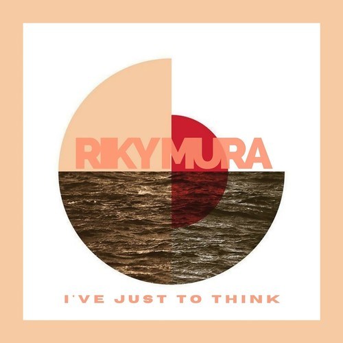 Riky Mura-I've Just to Think (Main Mix)