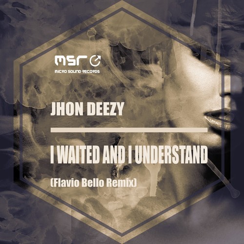 Jhon Deezy, Flavio Bello-I Waited and I Understand