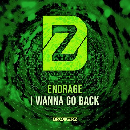 EndRage-I Wanna Go Back