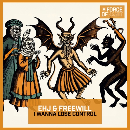 EHJ, FREEWILL-I Wanna Lose Control
