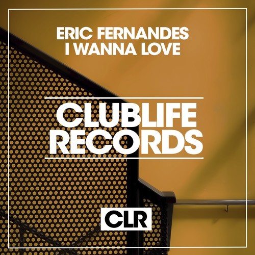 Eric Fernandes-I Wanna Love