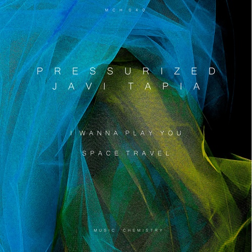 Javi Tapia, Pressurized-I Wanna Play You