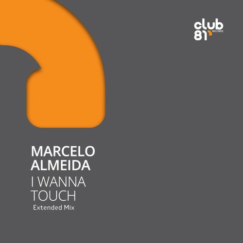 Marcelo Almeida-I Wanna Touch