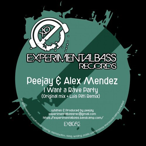 Alex Mendez, Peejay, Luis Pitti-I Want a Rave Party