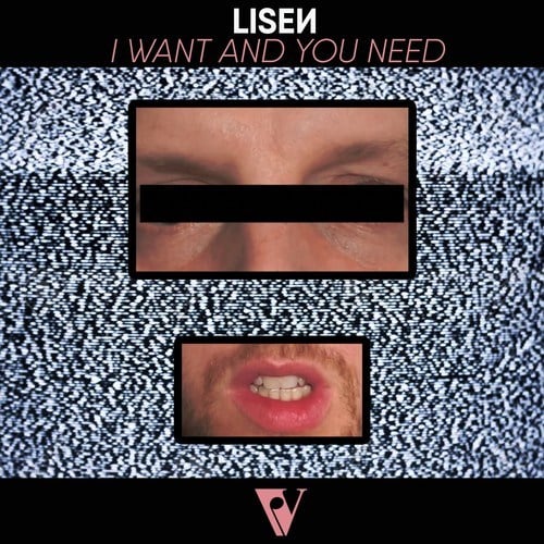Lisen-I Want and You Need