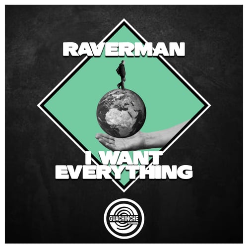 Raverman-I Want Everything