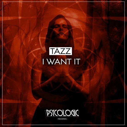 TÄZZ-I Want It