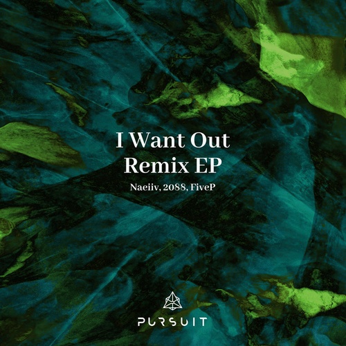 Rob Hes, Joey White, Naeiiv, 2088, FiveP-I Want Out (Remix EP)