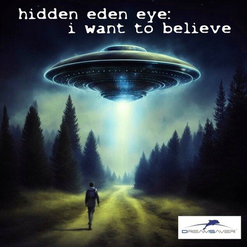 Hidden Eden Eye-I Want to Believe