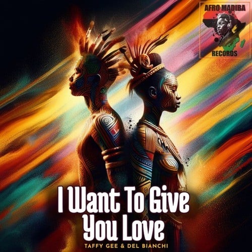 Taffy Gee, Del Bianchi-I Want to Give You Love