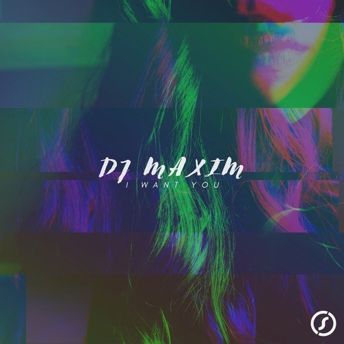DJ Maxim-I Want You